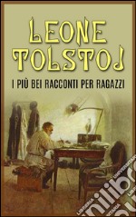 I più bei racconti per ragazzi. E-book. Formato EPUB ebook