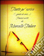 Tanto pe' scrive. E-book. Formato EPUB ebook