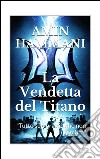 La vendetta del titano. E-book. Formato EPUB ebook di Amin Hammani