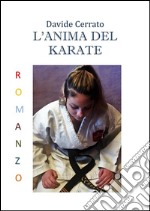 L'anima del karate. E-book. Formato EPUB ebook