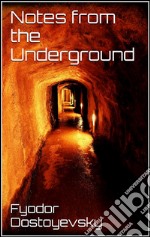 Notes from the underground. E-book. Formato EPUB ebook