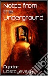 Notes from the underground. E-book. Formato EPUB ebook