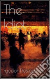 The idiot. E-book. Formato EPUB ebook