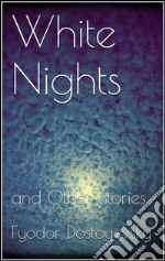 White nights and other stories. E-book. Formato EPUB ebook