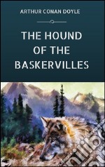 The hound of the Baskervilles. E-book. Formato EPUB ebook