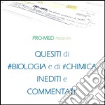 Pro-Med: quesiti di biologia e di chimica commentati. E-book. Formato PDF ebook