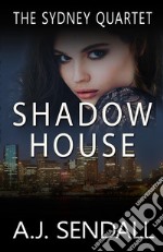 Shadow house. E-book. Formato EPUB ebook