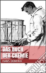 Das Buch der Chemie. E-book. Formato EPUB ebook