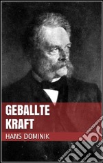 Geballte Kraft. E-book. Formato EPUB ebook