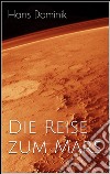 Die Reise zum Mars. E-book. Formato EPUB ebook