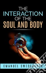 Interaction of the soul and body. E-book. Formato EPUB ebook