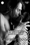 Ron e Kayla, luce nelle tenebre. E-book. Formato EPUB ebook di Andrea Vsex