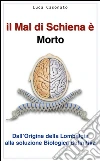 Il mal di schiena è morto. E-book. Formato EPUB ebook di Luca Casonato
