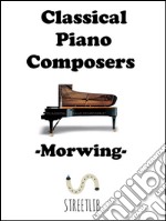 Classical piano composers. E-book. Formato Mobipocket ebook