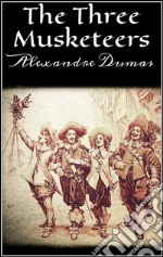 The three musketeers. E-book. Formato EPUB ebook