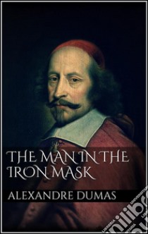 The Man in the Iron Mask . E-book. Formato EPUB ebook di Alexandre Dumas