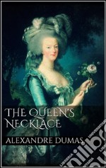 The queen's necklace. E-book. Formato EPUB ebook