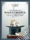 Trattato di magia chimica. E-book. Formato EPUB ebook