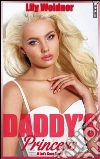 Daddy's princess. E-book. Formato Mobipocket ebook di Lily Weidner