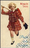 Puckis erstes Schuljahr (Illustrierte Ausgabe). E-book. Formato Mobipocket ebook di Magda Trott