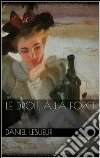 Le droit à la force. E-book. Formato EPUB ebook di Daniel Lesueur