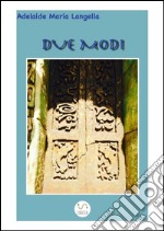 Due modi. E-book. Formato EPUB ebook