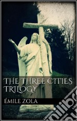 The three cities trilogy. E-book. Formato EPUB ebook