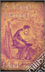 A tramp abroad. E-book. Formato EPUB ebook