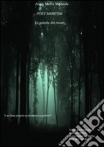 POST MORTEM - La parola dei morti. E-book. Formato PDF
