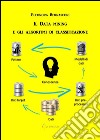 Il data mining e gli algoritmi di classificazione. E-book. Formato EPUB ebook di Eleonora Bernasconi