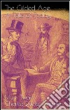 The Gilded Age: A Tale of Today . E-book. Formato Mobipocket ebook