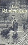 Les Misérables. E-book. Formato Mobipocket ebook di Victor Hugo