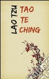 Tao Te Ching. E-book. Formato EPUB ebook di Laozi