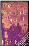 The innocents abroad. E-book. Formato EPUB ebook