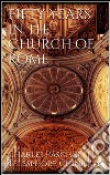 Fifty years in the Church of Rome. E-book. Formato EPUB ebook di Charles Paschal Telesphore Chiniquy