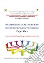 Produzione condivisa di salute in chirurgia pdf. E-book. Formato EPUB