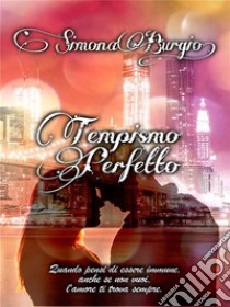 Tempismo perfetto. E-book. Formato EPUB ebook di Simona Burgio