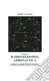 Corso di radiotelefonia aeronautica. E-book. Formato EPUB ebook