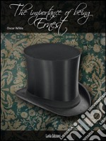 The importance of being Earnest. E-book. Formato EPUB ebook