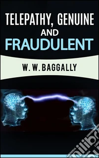 Telepathy, genuine and fraudulent. E-book. Formato Mobipocket ebook