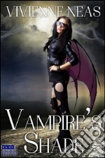 Vampire's Shade 1 (Vampire's Shade Collection). E-book. Formato Mobipocket ebook