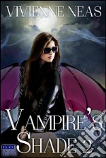 Vampire's Shade 2 (Vampire's Shade Collection). E-book. Formato EPUB ebook