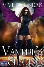 Vampire's Shade 4 (Vampire's Shade Collection). E-book. Formato EPUB ebook