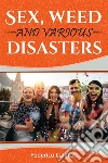 Romance alpha:Sex, weed and various disasters 1 (romance comedy, romance protector, romance new york). E-book. Formato EPUB ebook di Federico Calafati