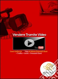 Vendere tramite Video Youtube. E-book. Formato Mobipocket ebook