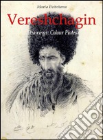 Vereshchagin Drawings:  Colour Plates. E-book. Formato EPUB ebook