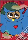 Little blue owl. E-book. Formato Mobipocket ebook di Rachele Favero