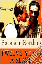 Twelve years a slave. E-book. Formato Mobipocket