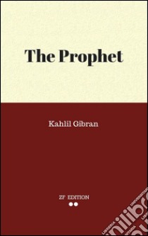 The prophet. E-book. Formato Mobipocket ebook di Kahlil Gibran.