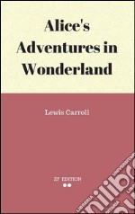 Alice's adventures in Wonderland. E-book. Formato EPUB ebook